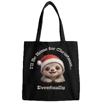 Discover I’ll Be Home for Christmas... Eventually, Sloth Bags
