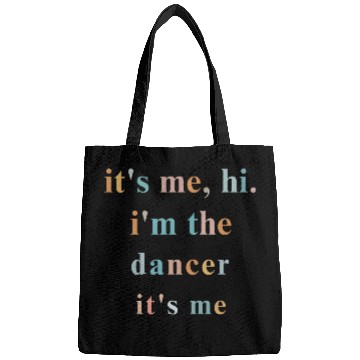 Discover Hi it s me i m the dancer it s me ballet dance Bags