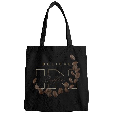 Discover Believe in Coffee Bags design