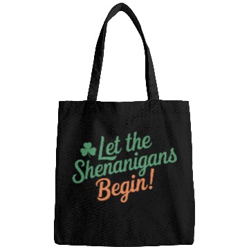 Discover Let The Shenanigans Begin Funny Irish St Patricks Bags