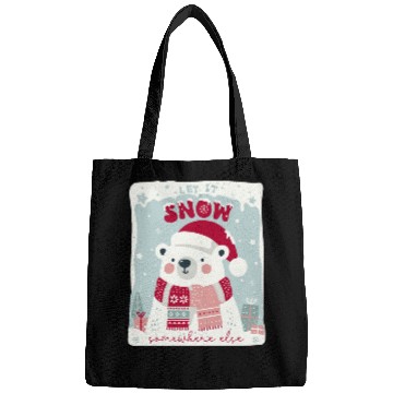 Discover Let It Snow Somewhere Else Bags