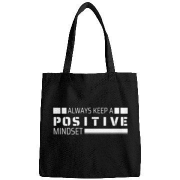 Discover Always keep a Positive Mindsets Bags
