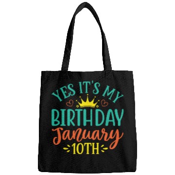 Discover Yes Its My Birthday January 10th Bags