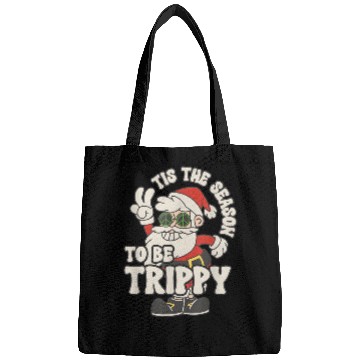 Discover TIS THE SEASON TO BE TRIPPY Bags