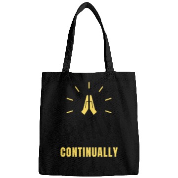 Discover Pray Continually Inspirational Bags
