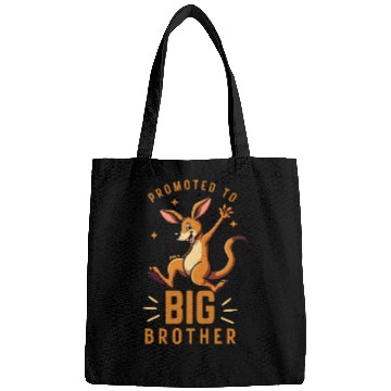 Discover Promoted to Big Brother - Funny Kangaroo Australia Bags