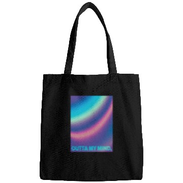 Discover Outta My Mind - Colorful Graphic Bags
