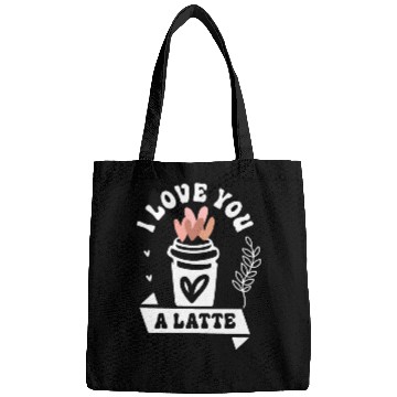 Discover I Love You A Latte Bags