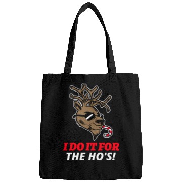 Discover I Do It For The Ho's Bags