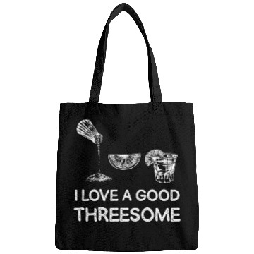 Discover I Love A Good Threesome Margarita Humor Bags