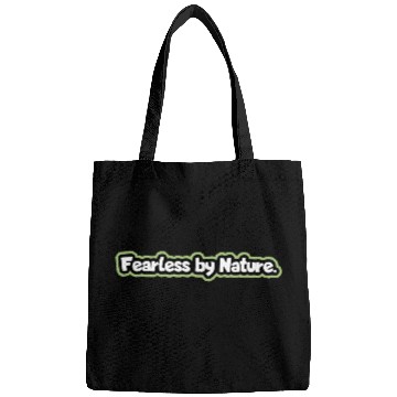 Discover “Fearless by Nature” Bags