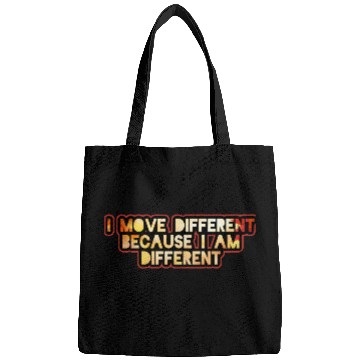 Discover I move different because I am different Bags