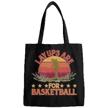 Discover Layups Are For Basketball 5 Bags