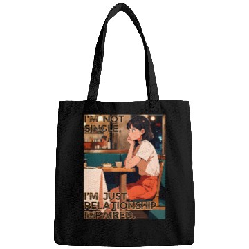 Discover Not Single Just Relationship Impaired Valentines Bags