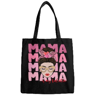 Discover Mama is my valentine Bags