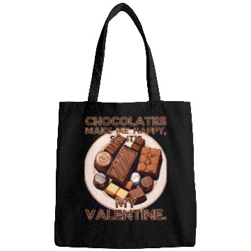 Discover Chocolates Make Me Happy So It's My Valentine Bags