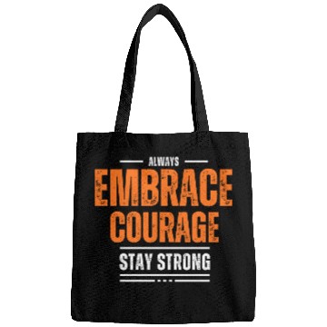 Discover EMBRACE COURAGE MOTIVATION Bags COOL
