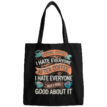 Discover After Coffee I Hate Everyone I Feel Good About It4 Bags