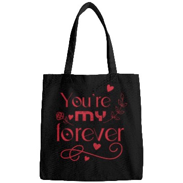 Discover You re my forever valentines day gift Bags