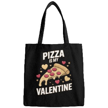 Discover Pizza Is My Valentine Bags