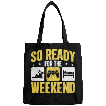 Discover So Ready For The Weekend Bags
