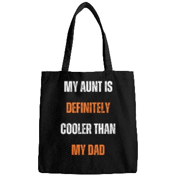 Discover My Aunt Is Definitely Cooler than My Dad Bags