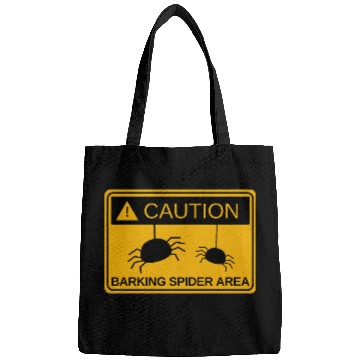 Discover Caution Barking Spider Area Barking Spiders MEME Bags