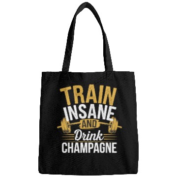 Discover Train Insane And Drink Champagne 5 Bags
