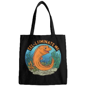Discover Eel-luminate Me Funny Eel Pun for Sea Life Lovers Bags