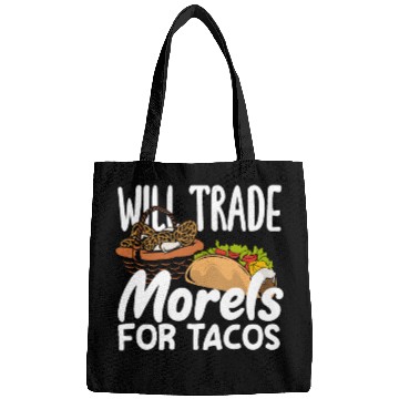 Discover Mushroom Picker Will Trade Morels For Tacos Bags