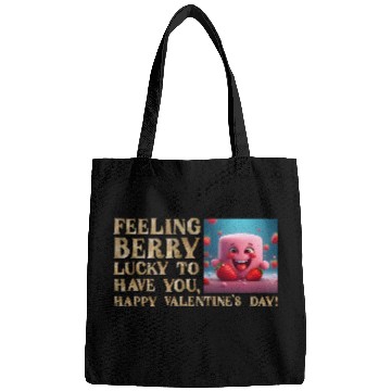 Discover Feeling Berry Lucky to Have You! Bags