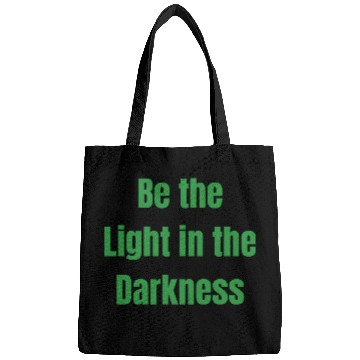 Discover Be the Light in the Darkness Bags