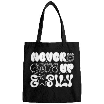 Discover Never Give Up Easily , Motivational Bags.