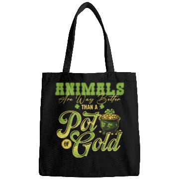 Discover Animals Are Better Than a Pot of Gold St Patricks Bags