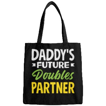 Discover Daddy's Future Tennis Doubles Partner Bags
