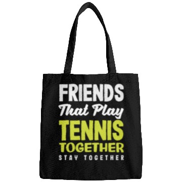 Discover Friends That Play Tennis Together Stay Close Bags