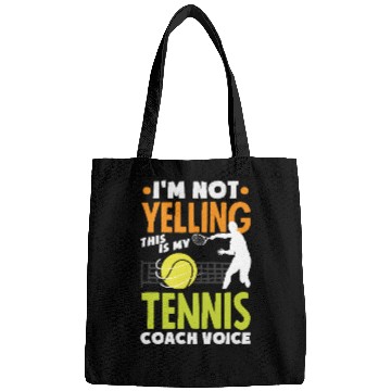 Discover I'm Not Yelling This Is My Tennis Trainer Voice Bags