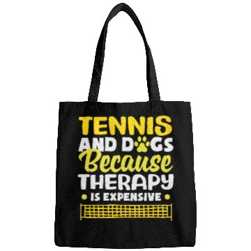 Discover Tennis And Dogs Because Therapy Is Expensive Bags