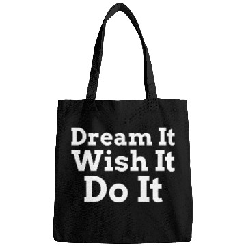 Discover Dream It Wish It Do It Bags