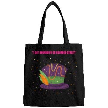Discover "I Got Bourbon’d on Bourbon Street" Bags