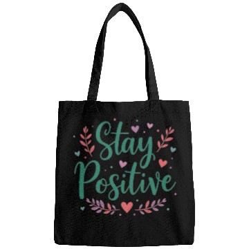 Discover Stay Positive Handwriten Bags