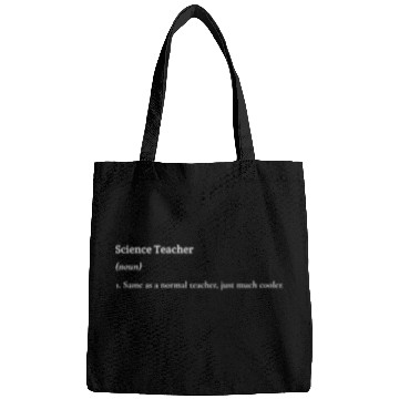Discover Science Teacher- A normal teacher, but cooler. Bags