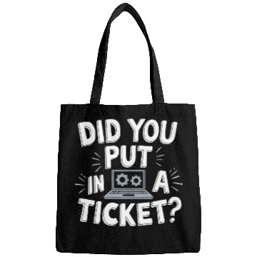 Discover Sysadmin Did You Put In A Ticket Computer Support Bags