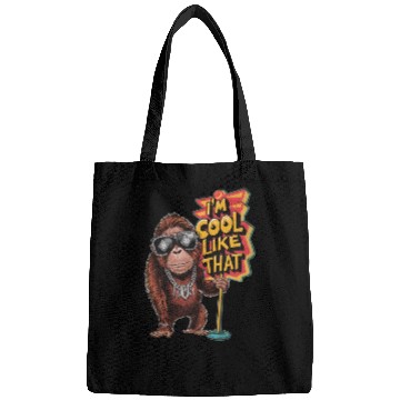 Discover I m Cool like that Monkey Bags