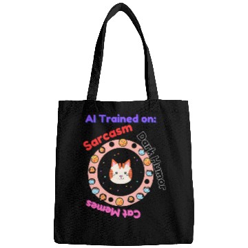 Discover Trained on sarcasm dark humor and cat memes Bags