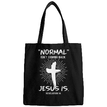 Discover Normal Isn't Coming Back Jesus Is Happy Easter Bags