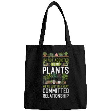 Discover Plant Lover Gardening I'm Not Bags