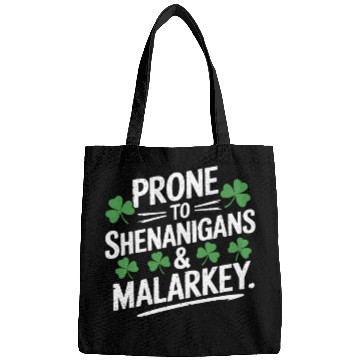Discover Prone To Shenanigans & Malarkey St Patrick's Day Bags