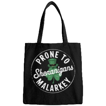 Discover Prone To Shenanigans & Malarkey St Patrick's Day Bags