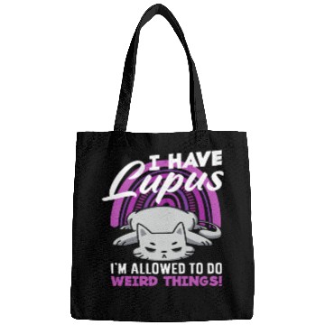 Discover Lupus Awareness I Have Lupus Weird Things Bags